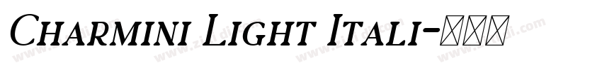 Charmini Light Itali字体转换 Charmini Light Itali字体转换